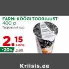 Allahindlus - FARMI KÖÖGI TOORJUUST
400 g