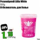 Allahindlus - Pesuvalgendi Liilia White
500g