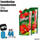 Allahindlus - Tomatiketšup
Gospodarotska
300g