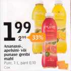 Ananassi-, apelsini-, või punase greibi mahl