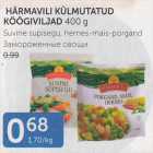 HÄRMAVILJA KÜLMUTATUD KÖÖGIVILJAD 400 G