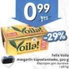 Allahindlus - Felix Voila margariin kiipsetamiseks, 500 g