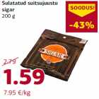 Sulatatud suitsujuustu
sigar
200 g