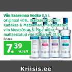 Viin Saaremaa Vodka 
0,5 L
originaal 40%, maitsestatud viin 
Kadakas & Metsamari, maitsestatud 
viin Mustsõstar & Piparmünt, 
maitsestatud viin Rabarber 37,5%