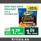 Aviko Super pikad 
friikartulid 
600 g