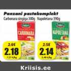 Allahindlus - Panzani pastakomplekt
Carbonara singiga 300g Napoletana 390g