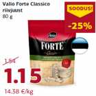 Valio Forte Classico
riivjuust
80 g