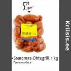 Allahindlus - •Saaremaa Õhtugrill, 1 kg
