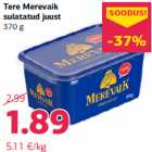 Allahindlus - Tere Merevaik
sulatatud juust
370 g