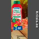 * Tomatiketšup
1kg
