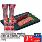 Allahindlus - Täissuitsuvorst Moskva, Maks & Moorits, 240 g