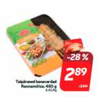 Allahindlus - Taipärased kanavardad
Rannamõisa, 480 g