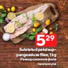 Allahindlus - Sulatatud pakslauppangaasiuse
filee, 1 kg
