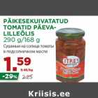 Магазин:Maksimarket, Konsum,Скидка:Сушеные на солнце томаты
в подсолнечном масле