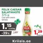 FELIX CAESAR
SALATIKASTE
375 g