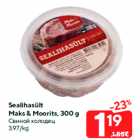 Allahindlus - Sealihasült
Maks & Moorits, 300 g
