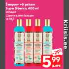 Šampoon või palsam
Super Siberica, 400 ml

