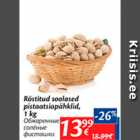 Allahindlus - Röstitud soolased pistaatsiapähklid, 1 kg