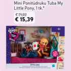 Mini Ponitüdruku Tuba My Little Pony, 1 tk*