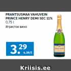 PRANTSUSMAA VAHUVEIN
PRINCE HENRY DEMI SEC 11%
0,75 l