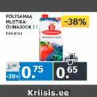 PÕLTSAMAA
MUSTIKAÕUNAJOOK
1 l