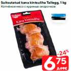 Allahindlus - Suitsutatud kana kintsuliha Tallegg, 1 kg
