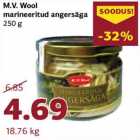 Allahindlus - M.V. Wool
marineeritud angersäga
250 g