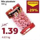 Allahindlus - Nõo pizzakate
300 g