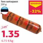 Tere suitsujuust
200 g