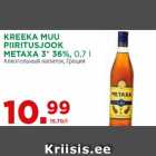 Allahindlus - KREEKA MUU
PIIRITUSJOOK
METAXA 3* 36%, 0,7 l