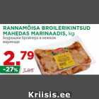 Allahindlus - RANNAMÕISA BROILERIKINTSUD
MAHEDAS MARINAADIS, kg