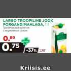 LARGO TROOPILINE JOOK
PORGANDIMAHLAGA, 1 l