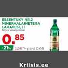 ESSENTUKY NR.2
MINERAALAINETEGA
LAUAVESI, 1 l