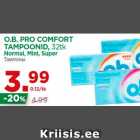 Allahindlus - O.B. PRO COMFORT
TAMPOONID, 32tk
Normal, Mini, Super