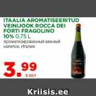 ITAALIA AROMATISEERITUD
VEINIJOOK ROCCA DEI
FORTI FRAGOLINO
