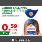 Allahindlus - LEIBUR TALLINNA
PEENLEIB 