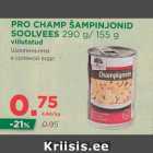 Allahindlus - PRO CHAMP ŠAMPINJONID SOOLVEES 