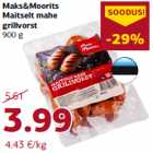Maks&Moorits
Maitselt mahe
grillvorst
900 g