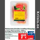 Maitsestatud broileri sisefilee Himaalaja
soolaga Rannamõisa, 300 g
