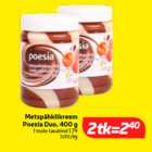 Allahindlus - Metspähklikreem
Poesia Duo, 400 g