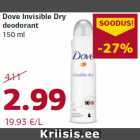 Allahindlus - Dove Invisible Dry
deodorant
150 ml