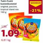 Tutti-Frutti
kummikommid