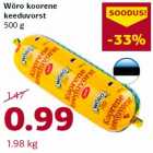 Wõro koorene
keeduvorst
500 g