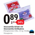 Allahindlus - Nozarella Kirsid või Mozzarella Delikatess