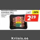 Allahindlus - Rannamõisa šašlõkivorst
broilerilihast, 500 g