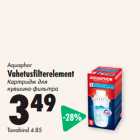 Aquaphor
Vahetusfilterelement