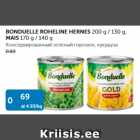 Allahindlus - BONDUELLE ROHELINE HERNES 200 G / 130 G, MAIUS 170 G / 140 G