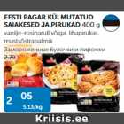 EESTI PAGAR KÜLMUTATUD SAIAKESED JA PIRUKAD 400 G