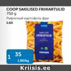 COOP SAKILISED FRIIKARTULID 750 G