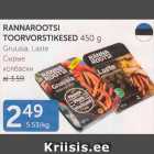 RANNAROOTSI TOORVORSTIKESED 450 g